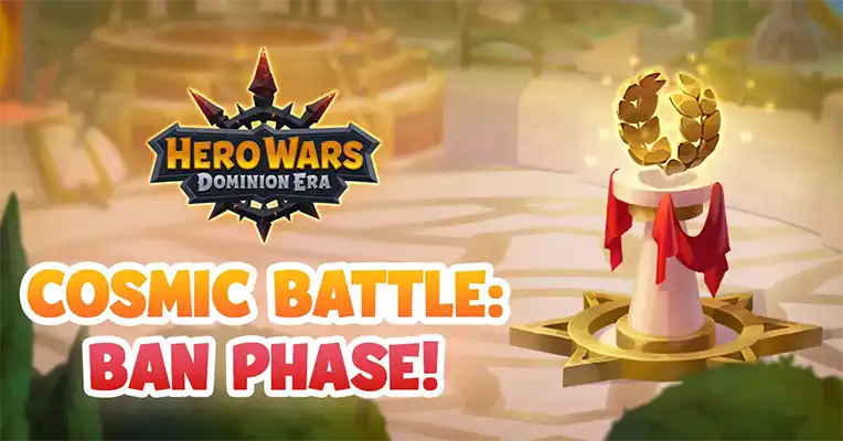 Hero-Wars-Cosmic-Battle-BAN phase