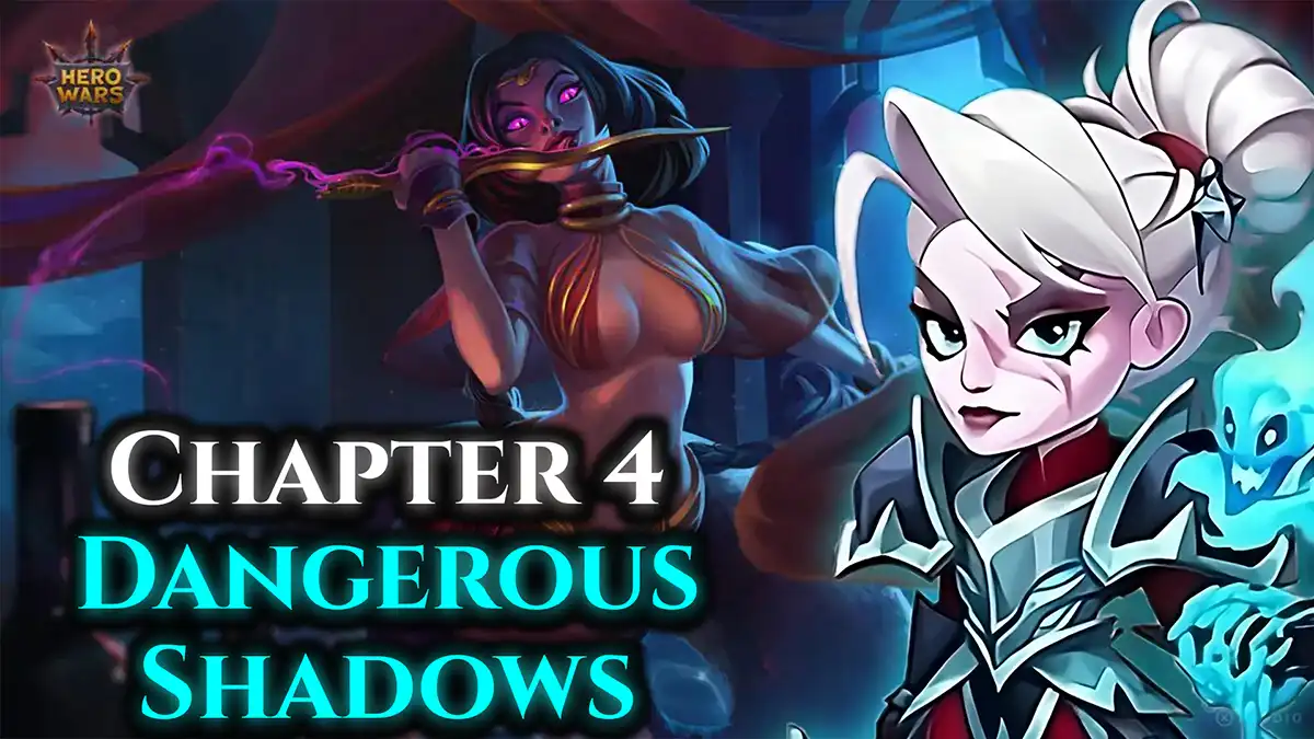 You are currently viewing Hero Wars Lyria Event Chapter 4: Dangerous Shadows – Guide