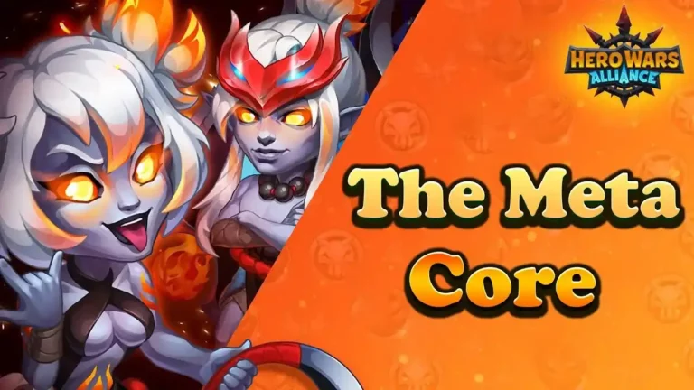 Read more about the article Hero Wars Alliance Meta Core