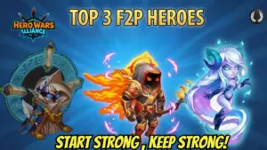 Top 3 F2P Heroes