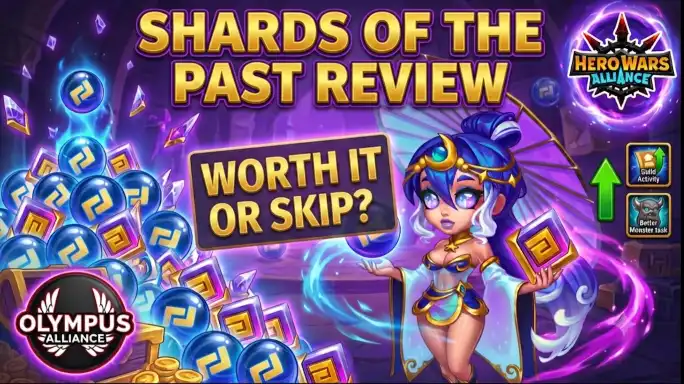 Shards of the Past Review task chains and rewards in Hero Wars Alliance