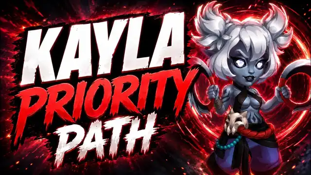 Kayla Priority Build Guide