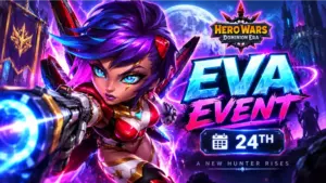 Hero Wars Eva Arrival Adventure